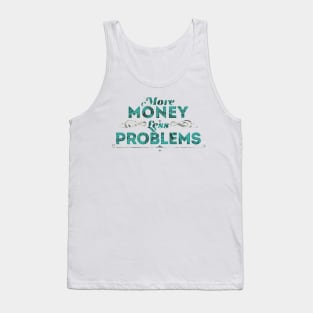 More Money Less Problems Tank Top